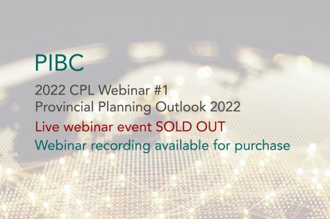 PIBC 2022 CPL Webinar #1 Recording Available